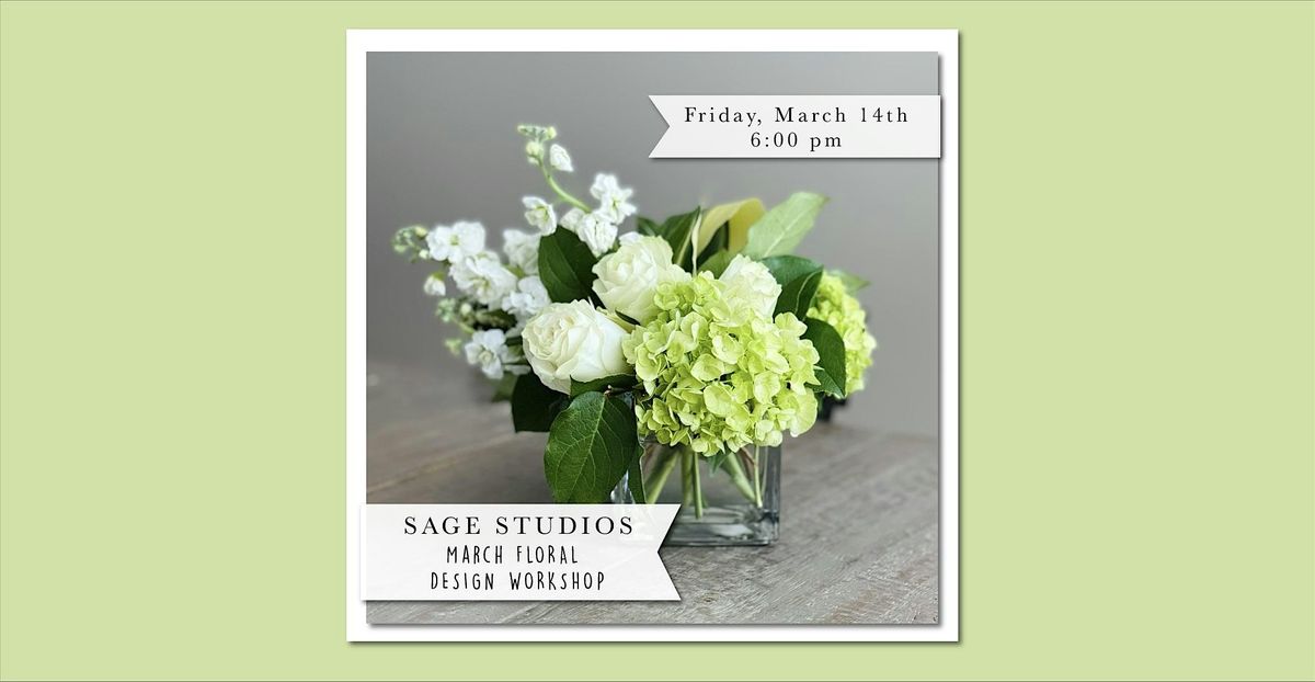 March Floral Design Workshop