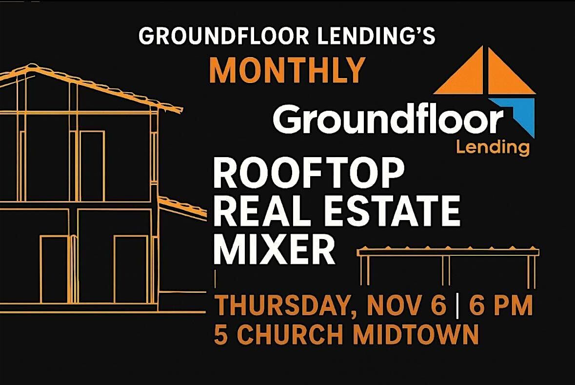 Above the Groundfloor: Groundfloor Lending's  Rooftop Real Estate Mixer
