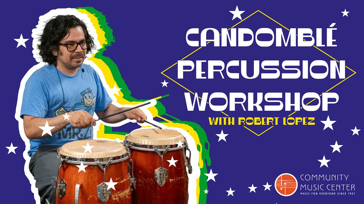 Candombl\u00e9 Percussion Workshop