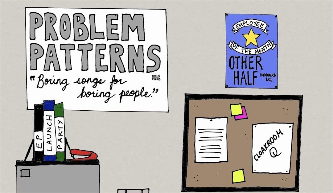 Problem Patterns\u2019 Belfast EP Launch for \u2018Boring Songs For Boring People\u2019