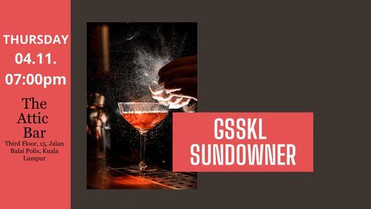 GSSKL Sundowner at The Attic Bar KL, The Attic Bar, Kuala Lumpur 