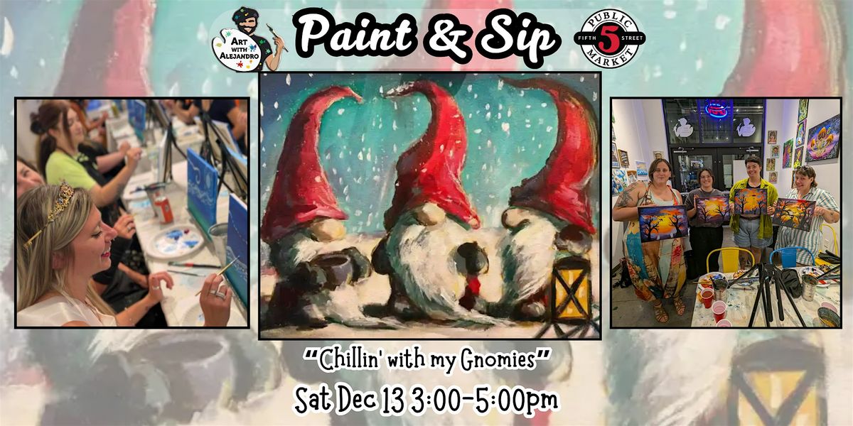 Paint & Sip at 5th St Alley \u201cChillin\u2019 with my Gnomies\u201d