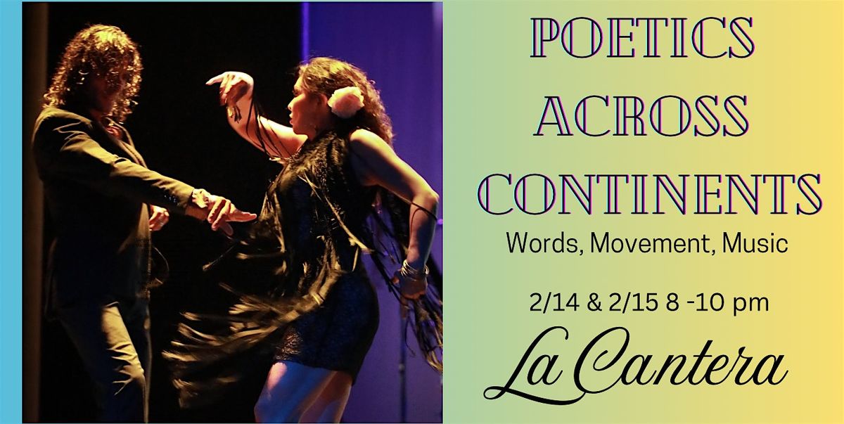 Poetics Across Continents - Words Music, Movement