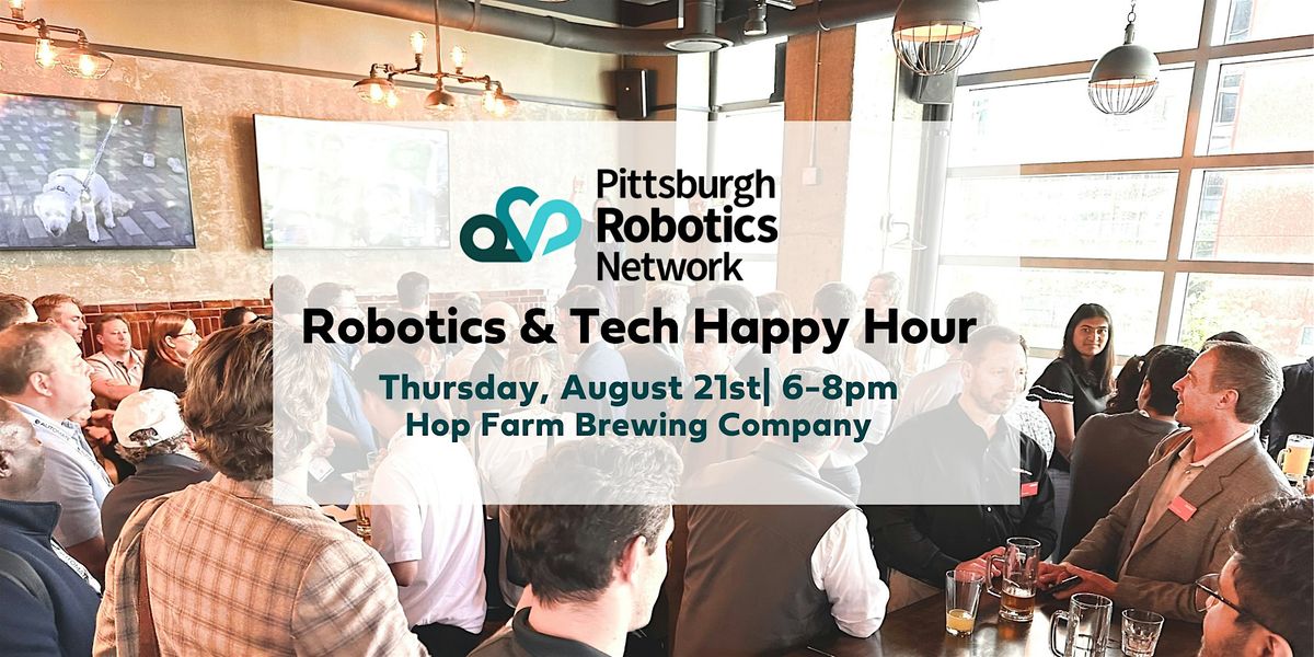 Robotics and Tech Happy Hour