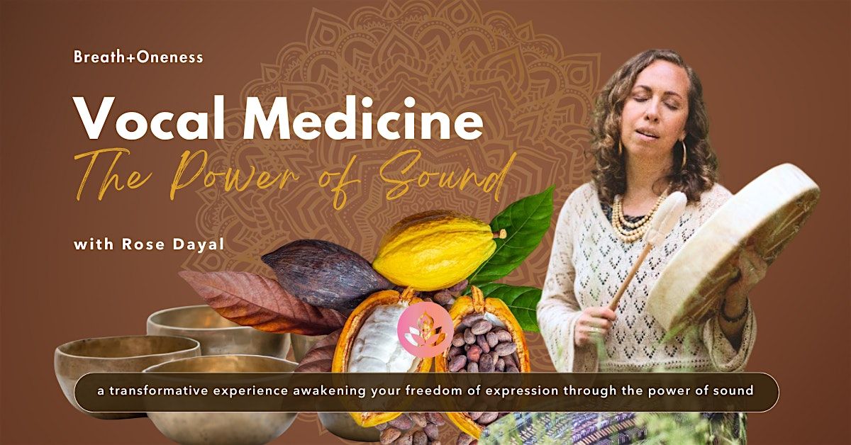 Vocal Medicine: Song, Meditation, Cacao, & Community