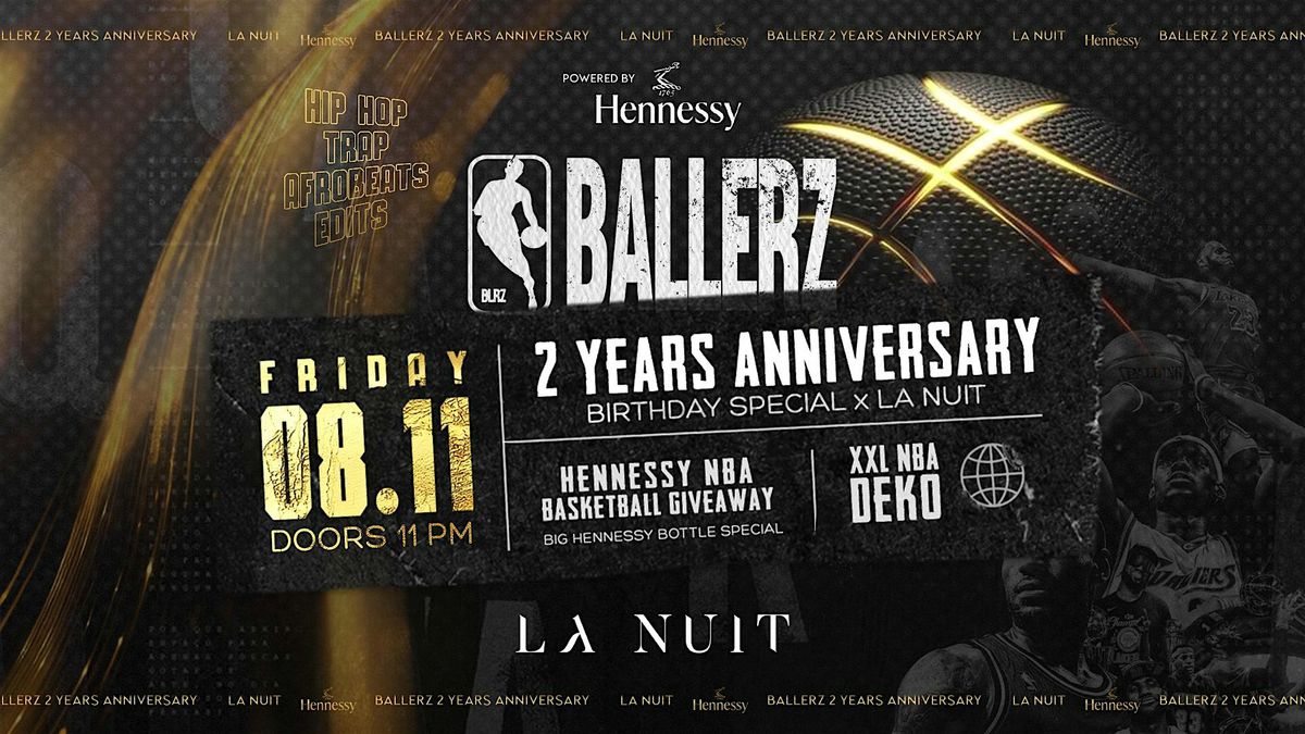 BALLERZ ANNIVERSARY SPECIAL - powered by HENNESSY - FR 08. November