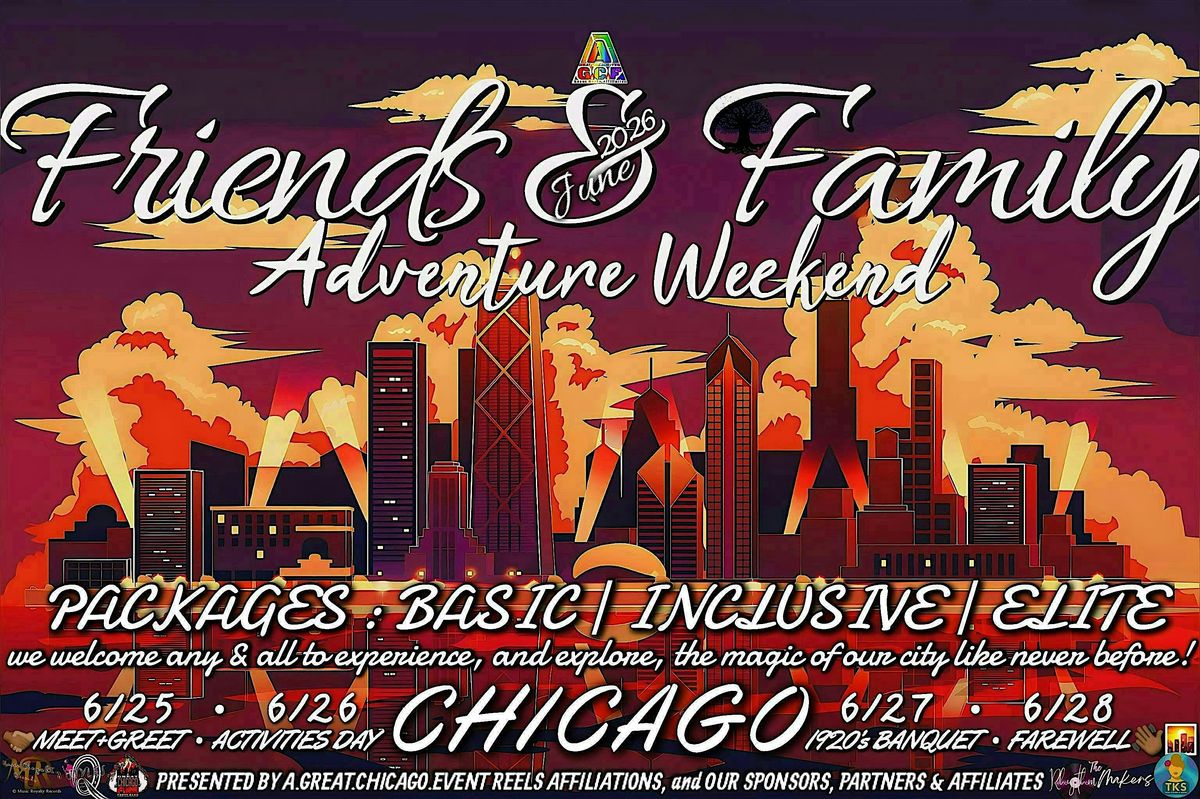 Friends & Family Adventure Weekend in Chicago!