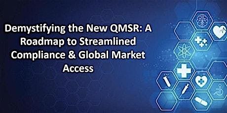 Demystifying the New QMSR: A Roadmap to Streamlined Compliance