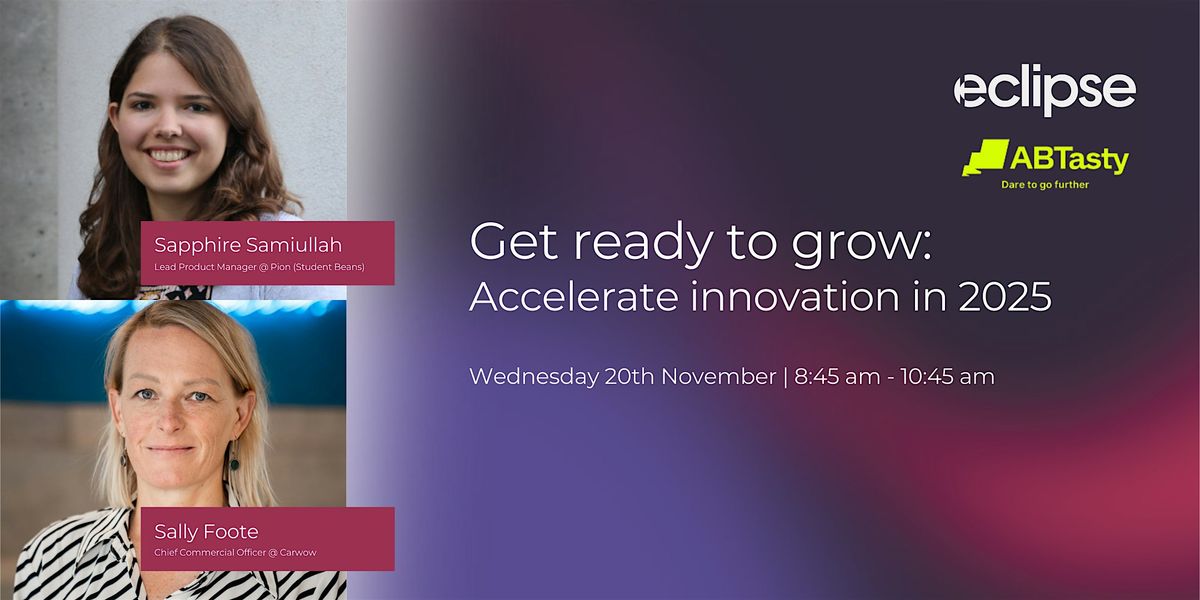 Get ready to grow: Accelerate your innovation in 2025