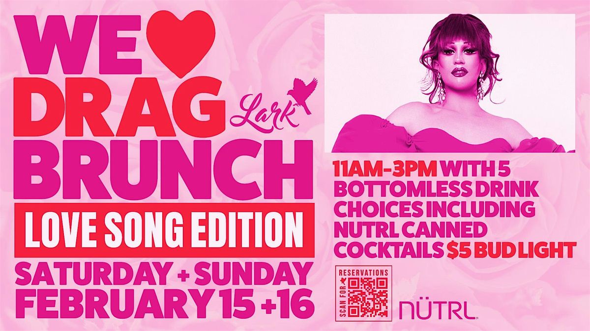 We Love Drag Brunch! Love Song Edition