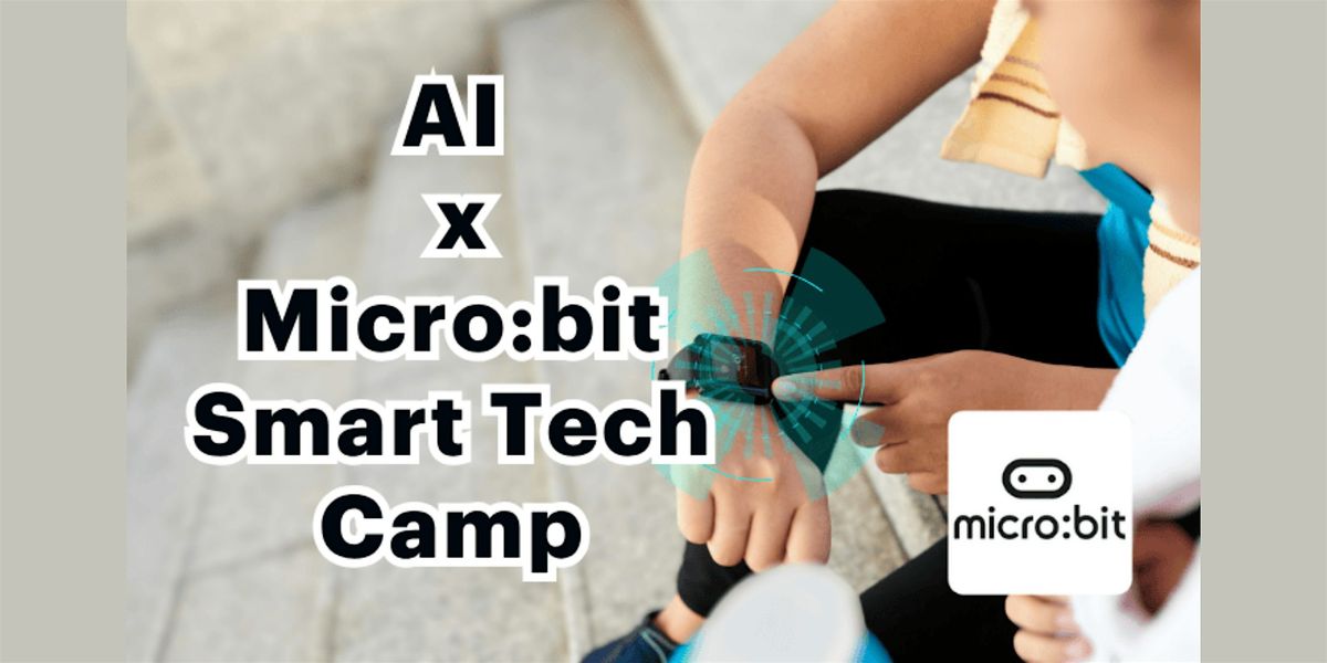 Post-PSLE AI x Micro:bit Smart Tech Camp for Ages 9 to 12