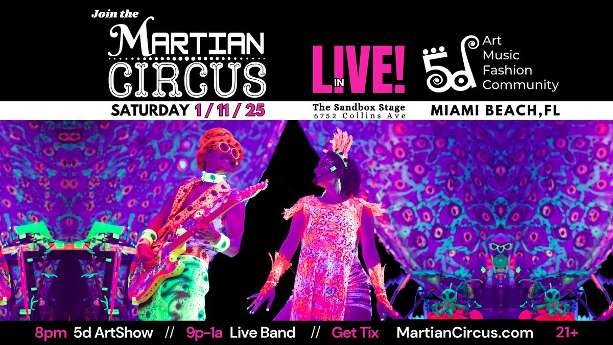 1\/11 Martian Circus in MIAMI