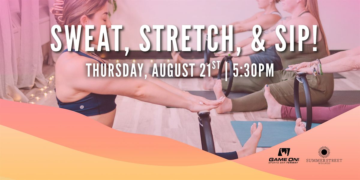 Sweat, Stretch, & Sip at Game On