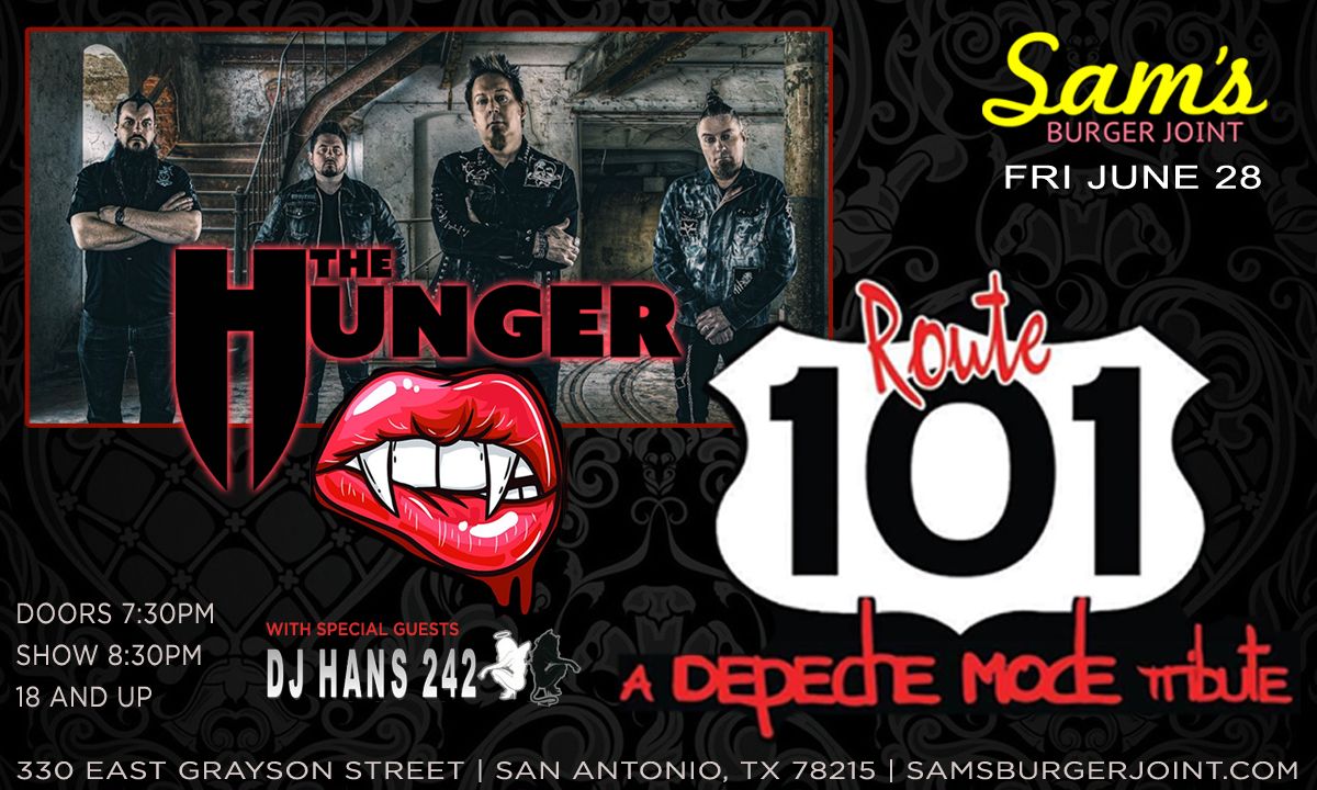 The Hunger w\/ Route 101 & DJ Hans 242 at Sam's Burger Joint \/ Music Hall - San Antonio!