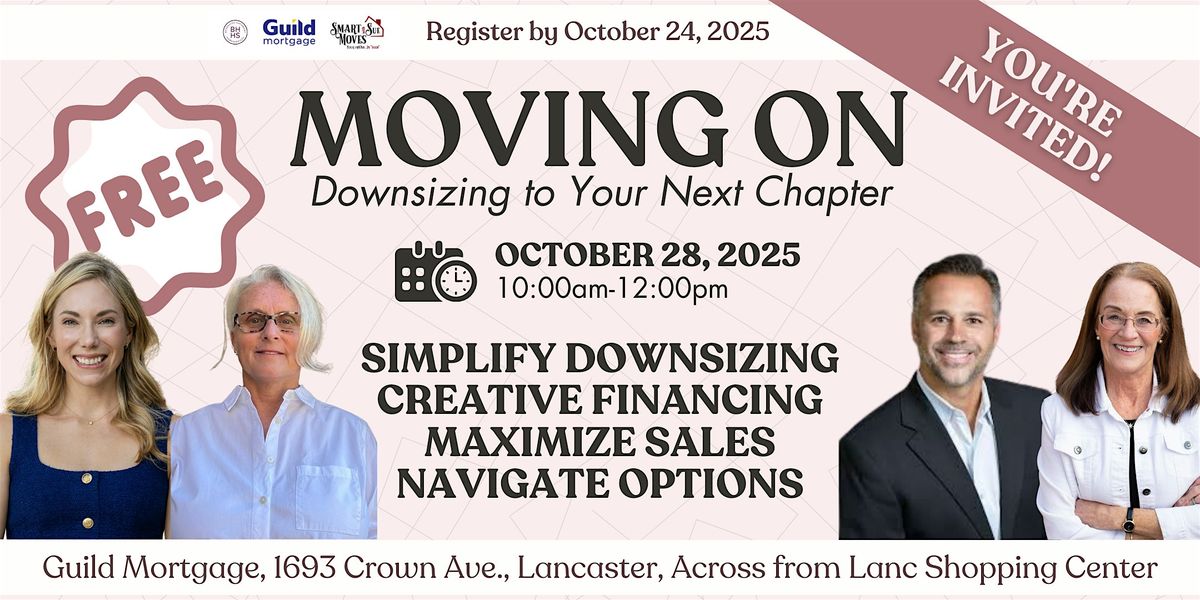 Moving On: Downsizing to Your Next Chapter!