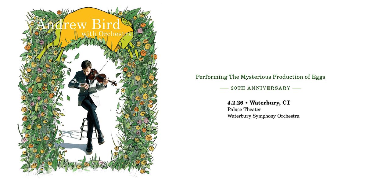 Andrew Bird with the Waterbury Symphony Orchestra