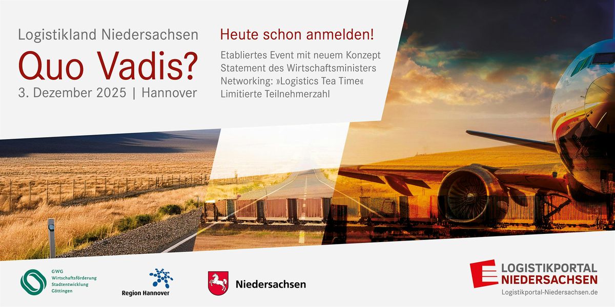 Logistikland Niedersachsen - Quo Vadis?