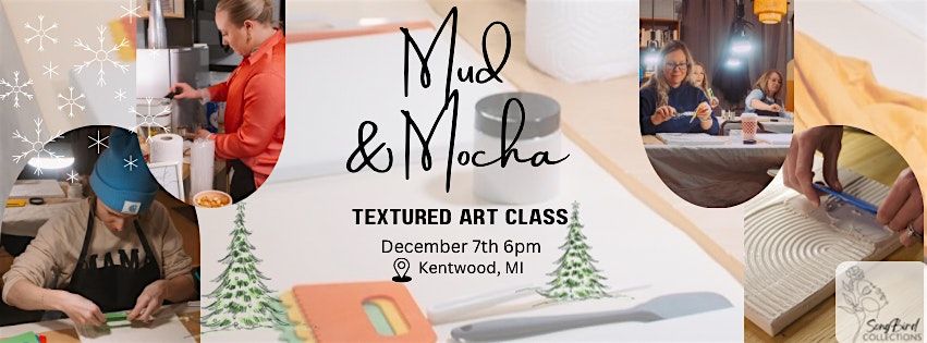 Mud & Mocha hosted by SongBird Collections