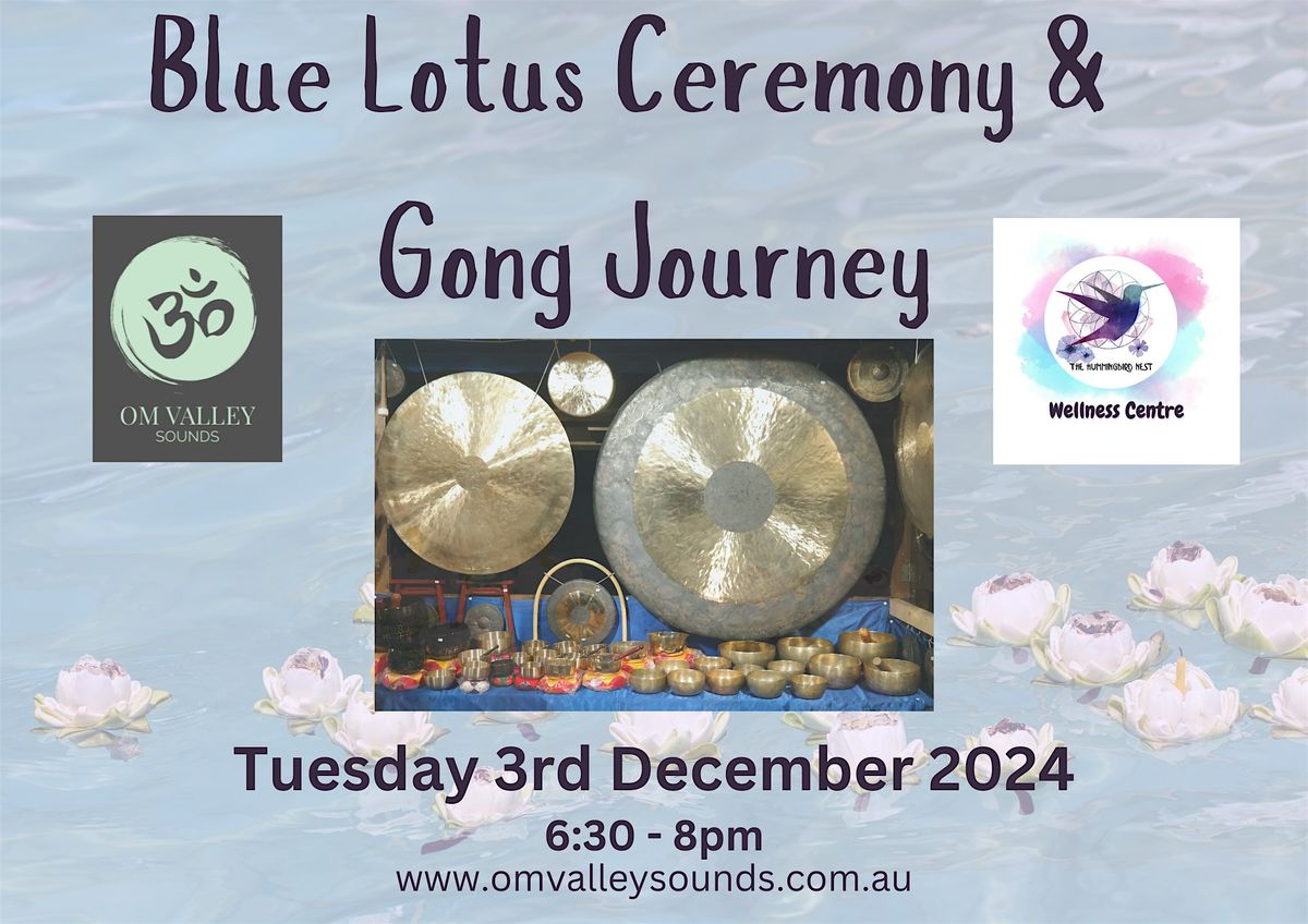 Blue Lotus Ceremony & Gong Journey