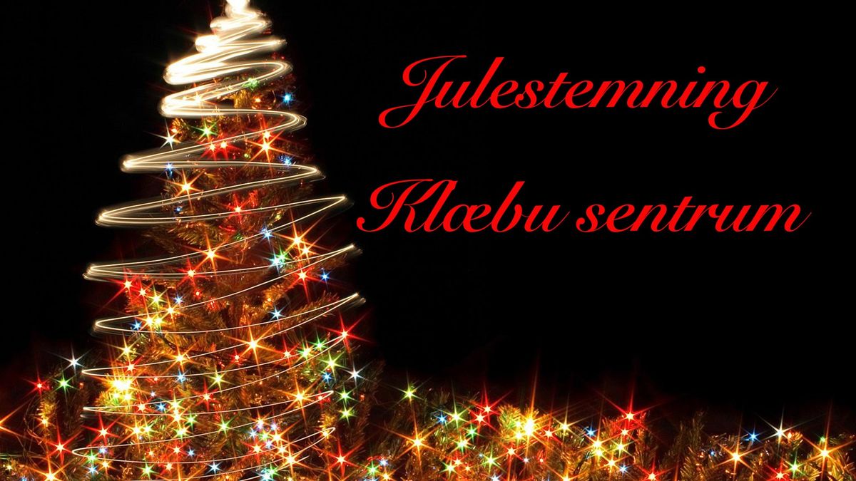 Julestemning i Kl\u00e6bu sentrum 2024