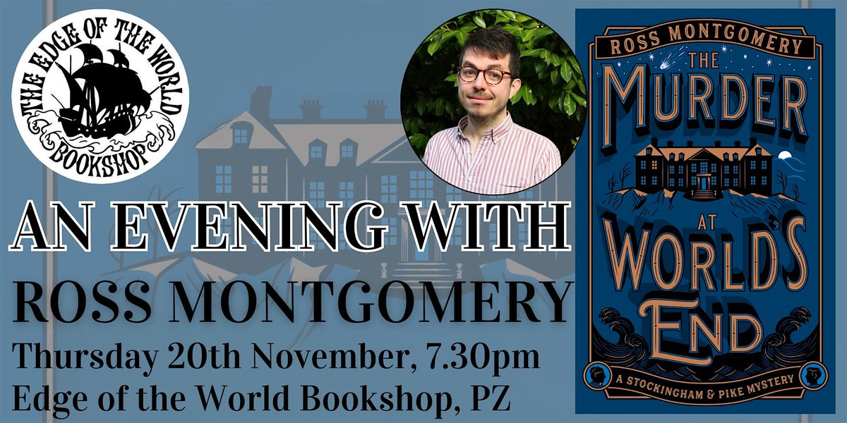 An Evening with Ross Montgomery