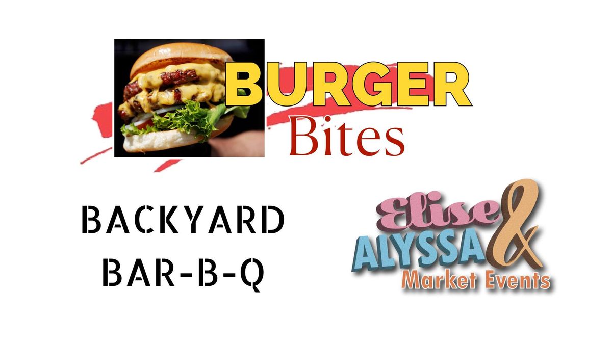 BurgerBites @ Backyard BBQ