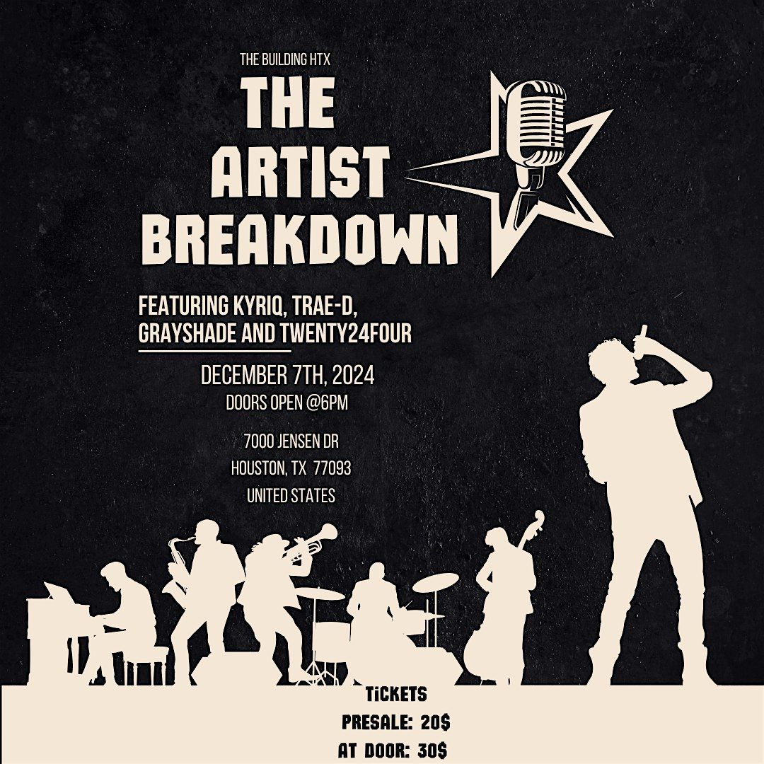 The Artist Breakdown