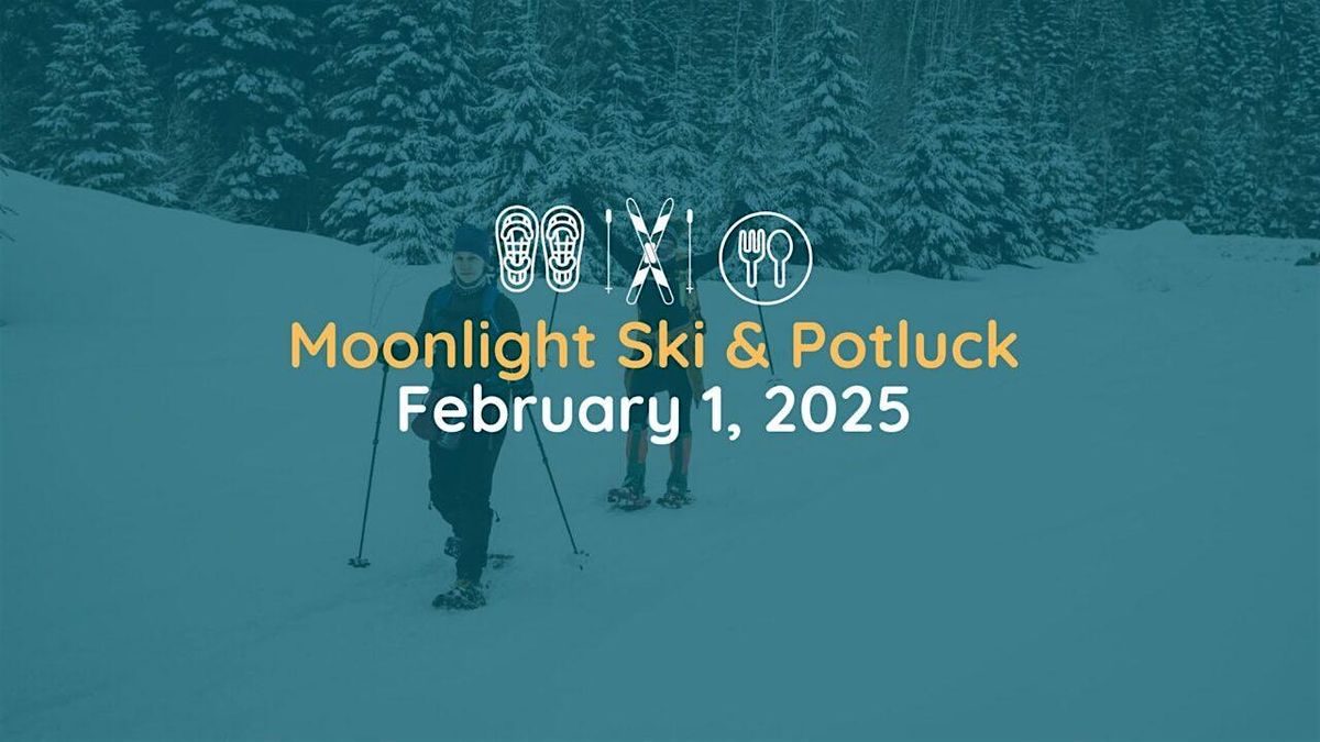 Moonlight Ski & Potluck