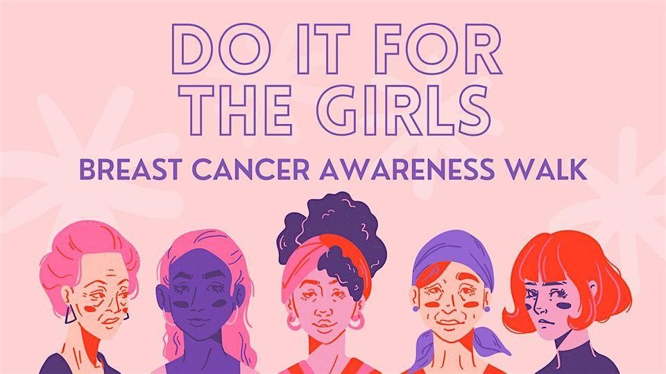 Do It For The Girls Breast Cancer Awareness Walk 2025