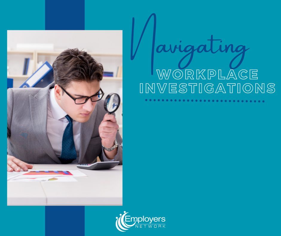 Navigating Workplace Investigations 