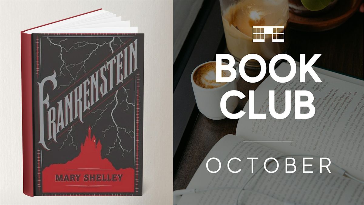 Leads Coffeehouse Book Club: "Frankenstein" by Mary Shelley