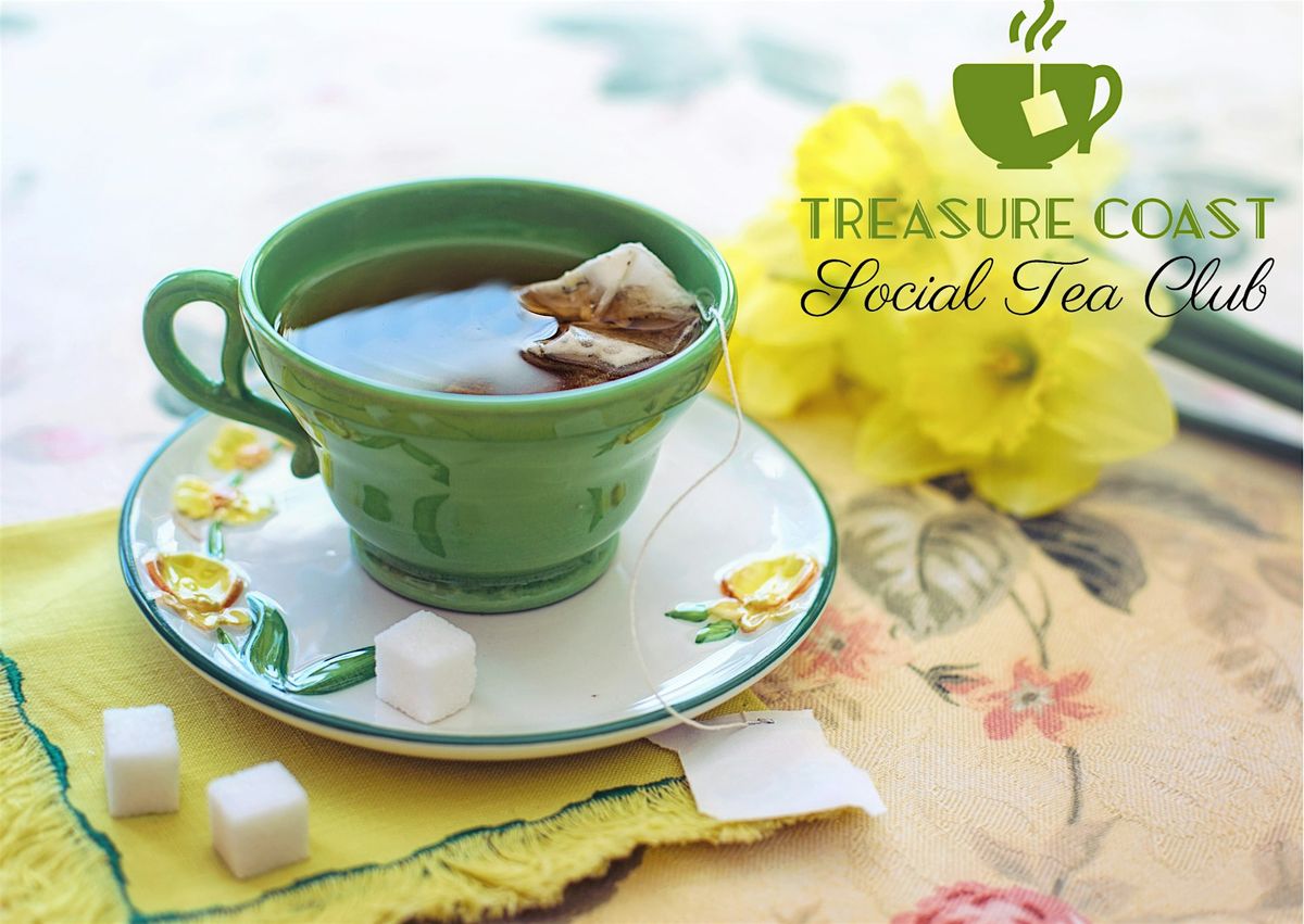 Treasure Coast Social Tea Club - March Luncheon