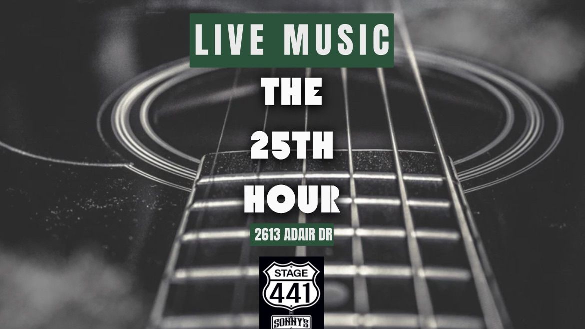 LIVE MUSIC w\/ 25th Hour