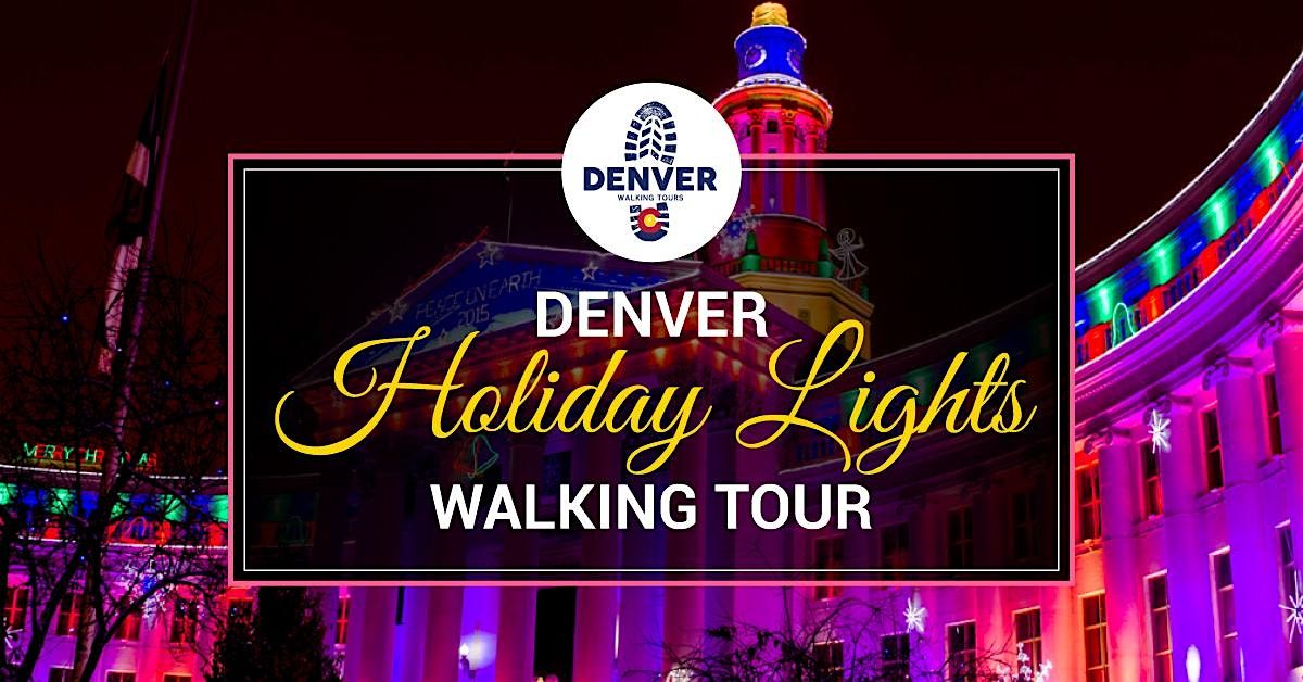 Denver Holiday Lights & Sights Walking Tour