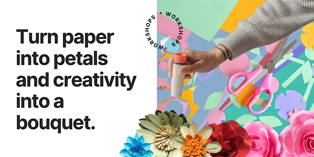 Paper Flower Workshop