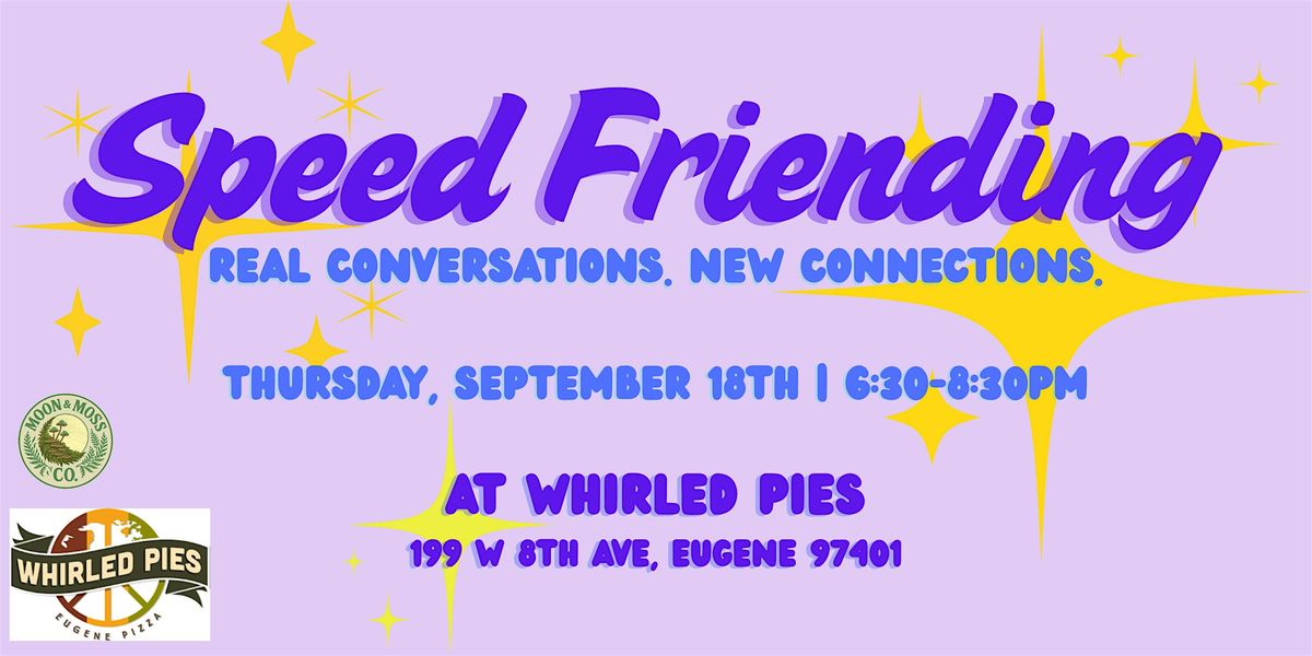 Speed Friending at Whirled Pies