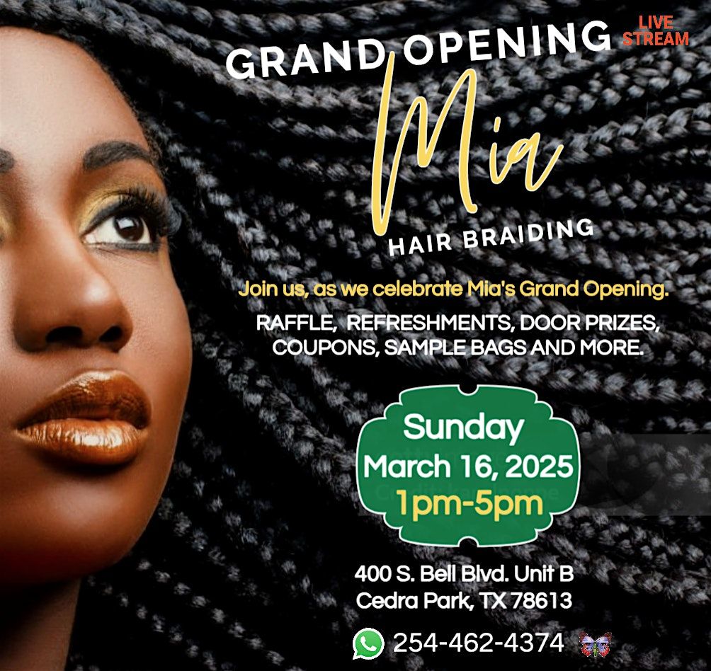 Mia Hair Braiding Salon- Grand Opening