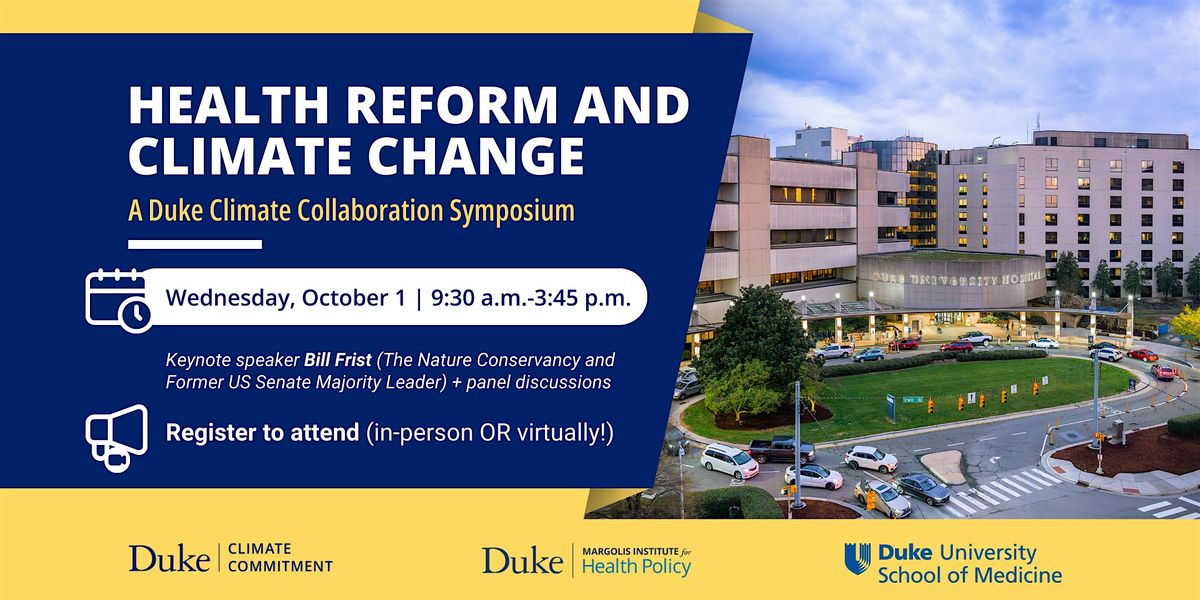 Health Reform and Climate Change: A Duke Collaboration Symposium