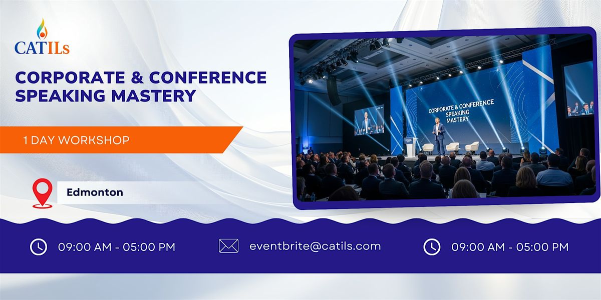 Corporate & Conference Speaking Mastery: 1 Day Session in Edmonton