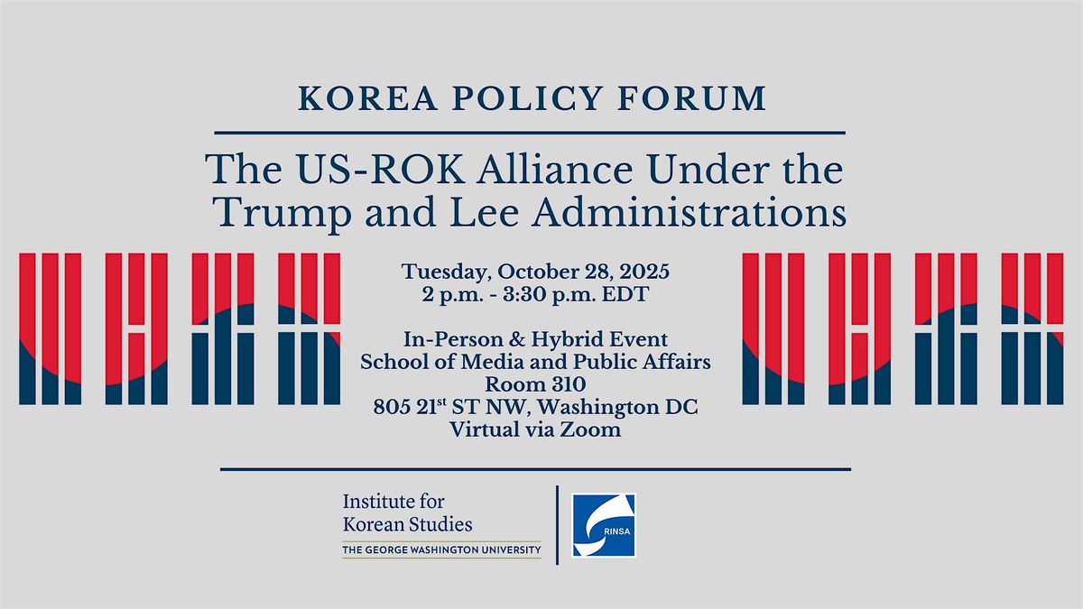 The US-ROK Alliance Under the  Trump-Lee Administration