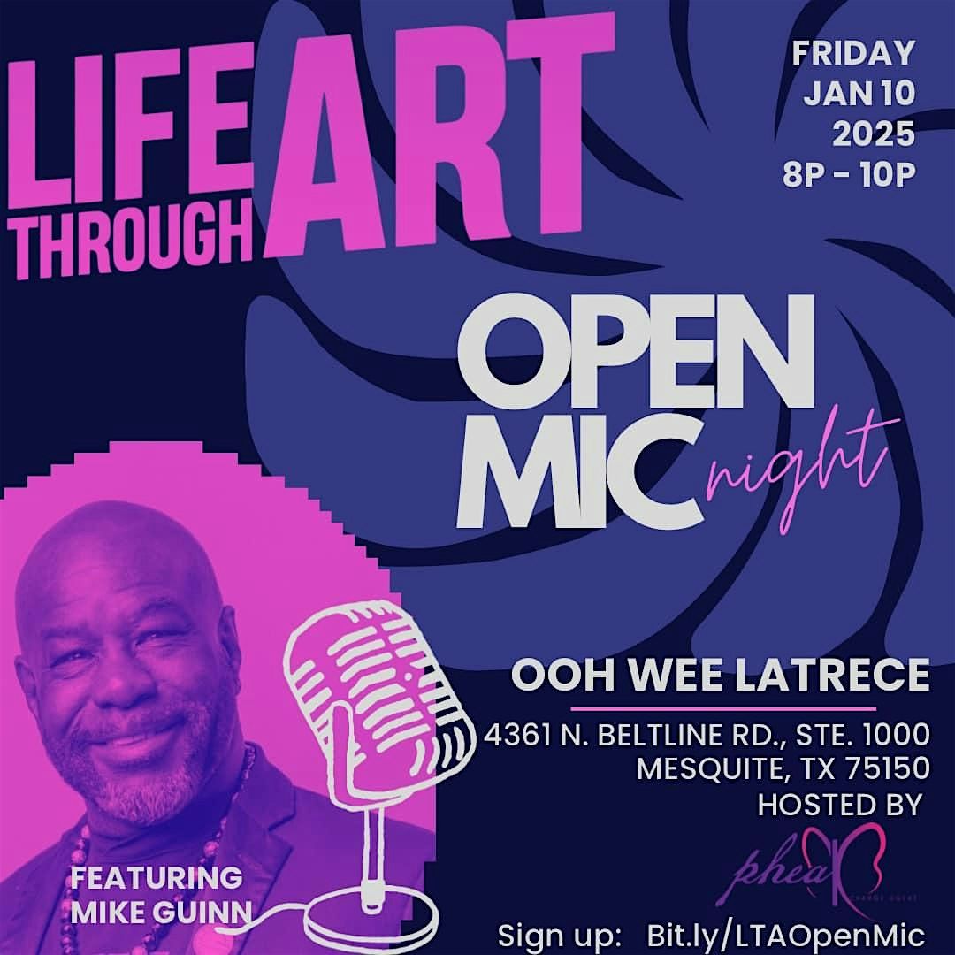 Life Through Art Open Mic Night