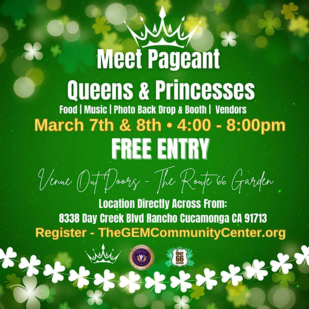 FREE - Meet \/ Greet Pageant Queens & Princesses 4PM - 8PM | March 7th & 8th