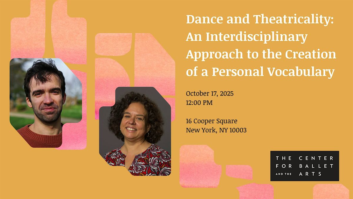 Dance and Theatricality: Building a Personal Vocabulary