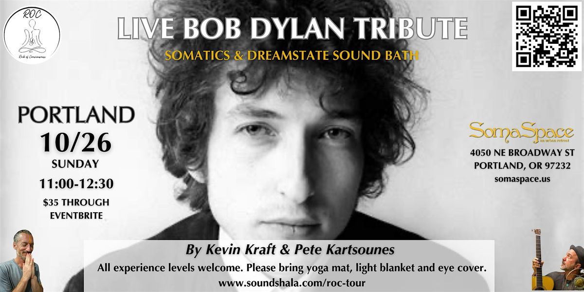 Bob Dylan Tribute Somatics & Soundbath