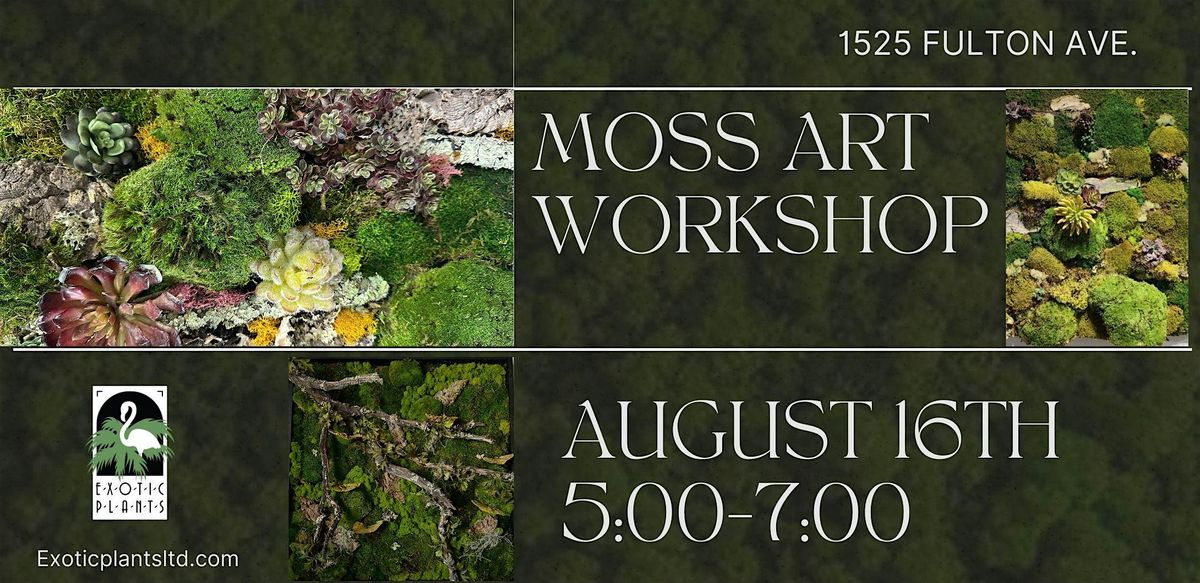Summer  Moss Art Workshop