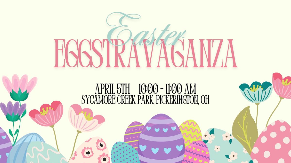 Easter Eggstravaganza