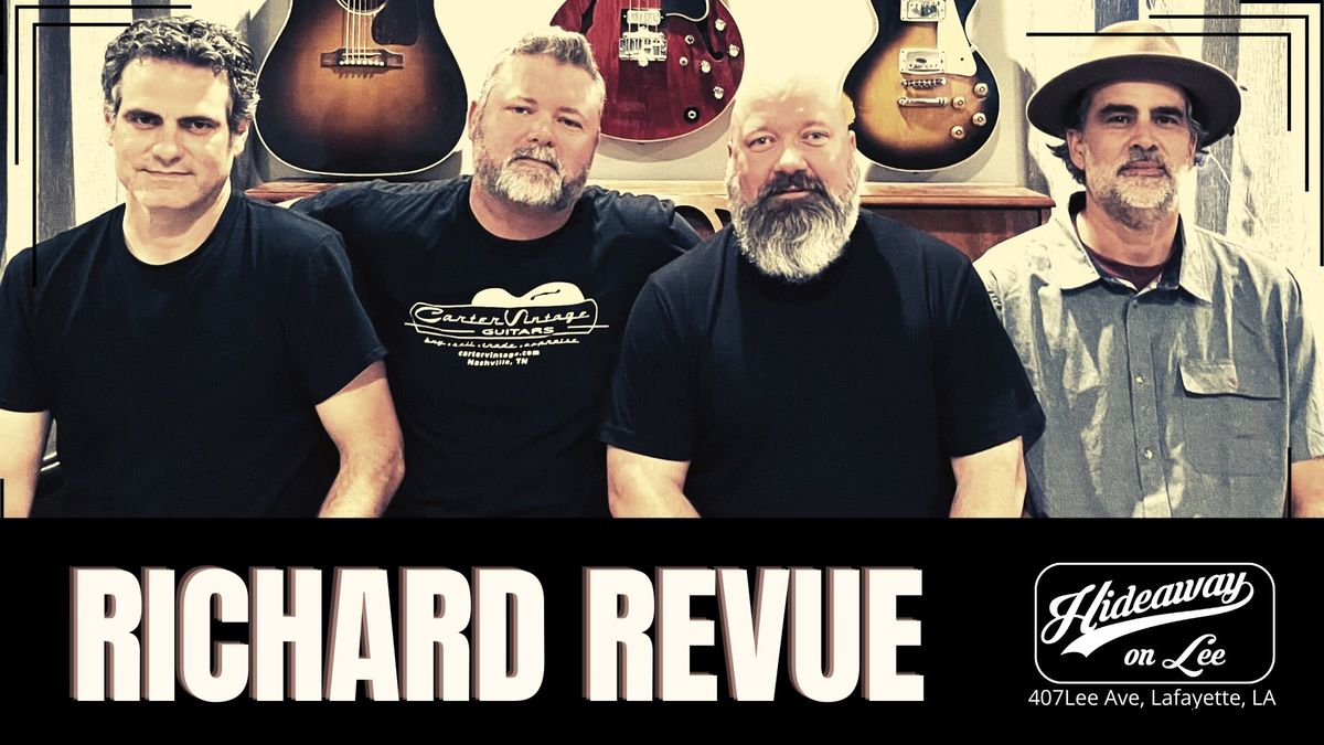 Richard Revue at Hideaway on Lee \u2022 8pm