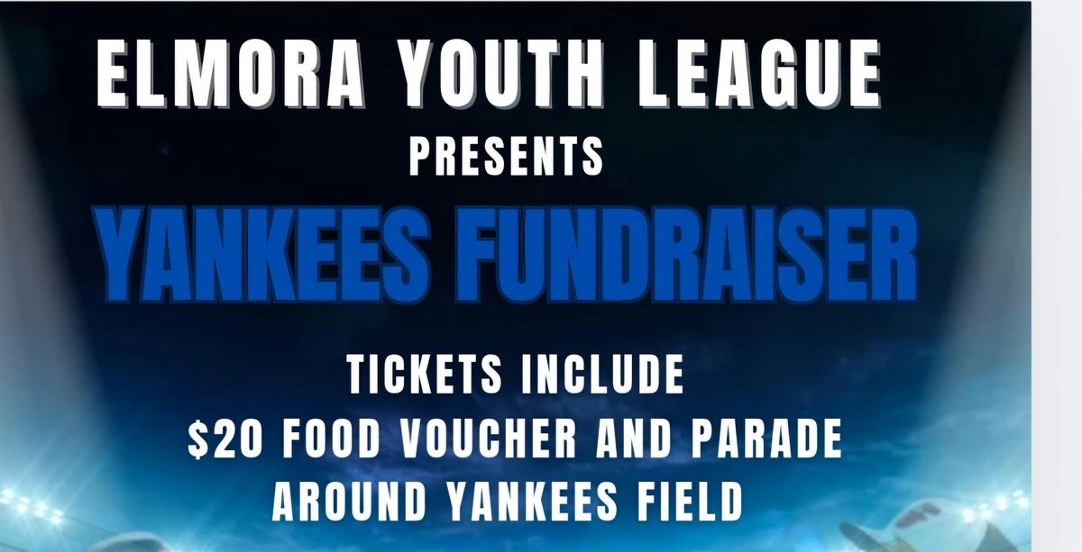 ELMORA YOUTH LEAGUE YANKEES GAME FUNDRAISER