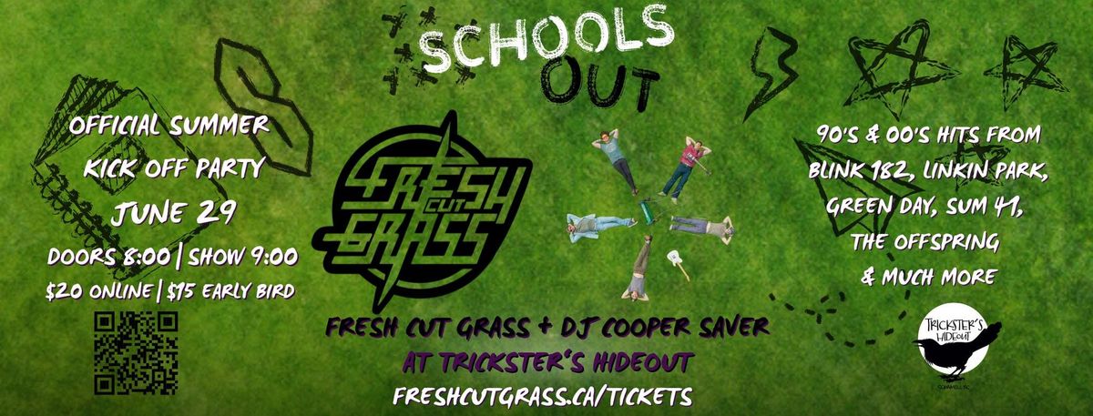 "Schools Out" Fresh Cut Grass + DJ Cooper Saver