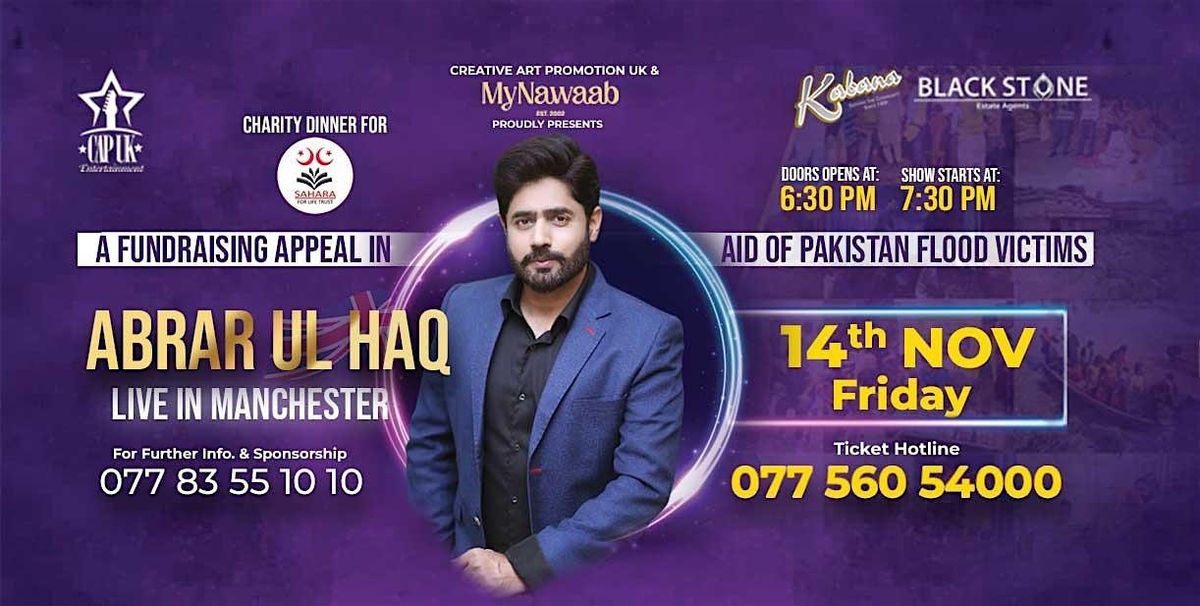 ABRAR UL HAQ LIVE IN MANCHESTER - Presented By: CAP UK & MY NAWAAB